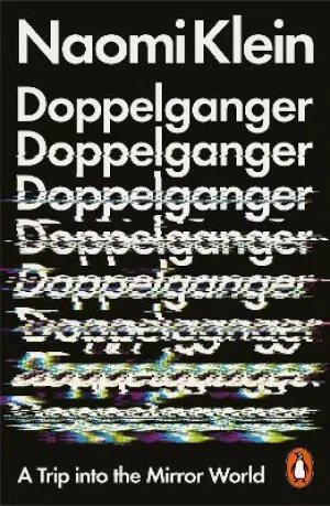 Naomi Klein: Doppelganger [2024] paperback