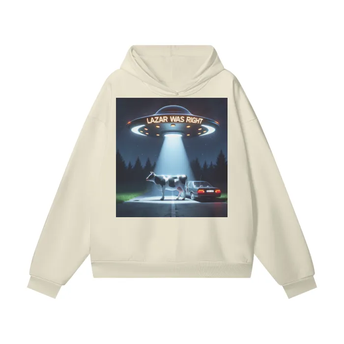 "Lazar was Right" Ultra Heavyweight Hoodie 460GSM